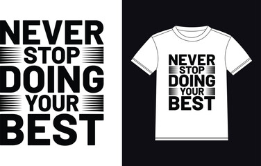 Typography T-Shirt Design – Motivational Quotes for Apparel,
Inspirational Quotes T-Shirt Design – Bold Typography for Print,
Motivational T-Shirt Design with Typography & Inspirational Quotes,
Vector