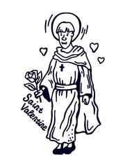 Saint Valentine, the patron saint of all lovers,black and white illustration