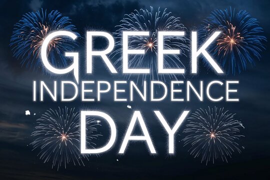 Elegant 'Greek Independence Day' Typography Design with Sparkling Fireworks - Powered by Adobe