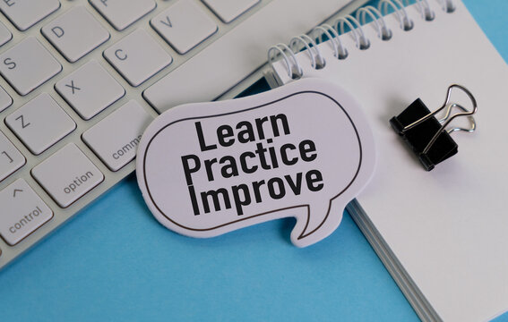 LEARN PRACTICE IMPROVE. text on white paper on blue background