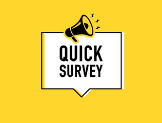 Megaphone with Quick survey speech bubble. Loudspeaker. Banner for business, marketing and advertising. Vector illustration