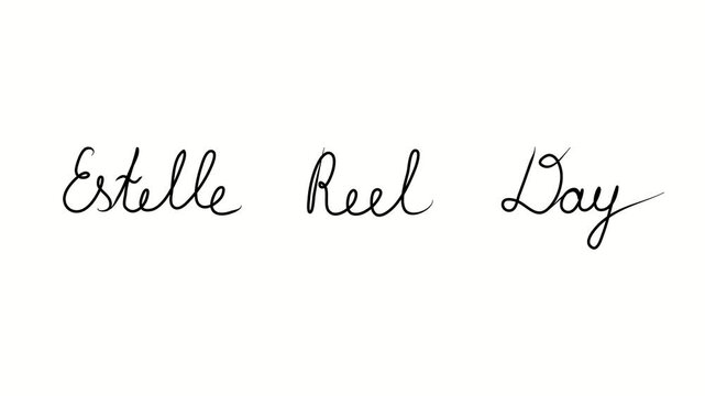Estelle Reel Day. Holiday text. Drawing doodle hand drawn. Video 4k  object illustration, minimalism hand drawn sketch design modern new