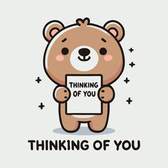 Adorable Cartoon Bear with Thinking of You Message