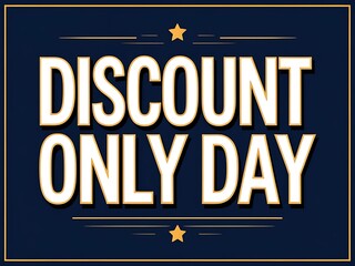 Obraz premium Discount Only Day Special Offer Announcement