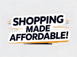 Shopping Made Affordable A Bold Statement