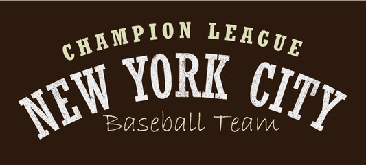 Vintage typography retro college varsity New york city slogan print with grunge effect for graphic tee t shirt or sweatshirt - Vector