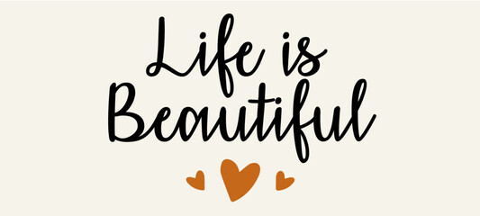 Vintage typography retro college varsity Life is Beautiful slogan print with grunge effect for graphic tee t shirt or sweatshirt - Vector