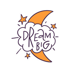 Naklejka premium An Inspiring Dream Big Illustration featuring the Moon and Stars to ignite creativity and ambition