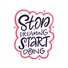 Heres an inspiring motivational quote that highlights the importance of action and dreams