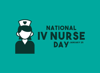 National IV Nurse Day. January 25. Nurse icon. Flat design vector. Poster, banner, card, background.