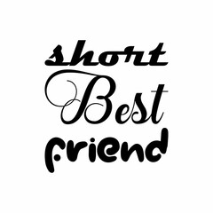 short best friend black letter quote