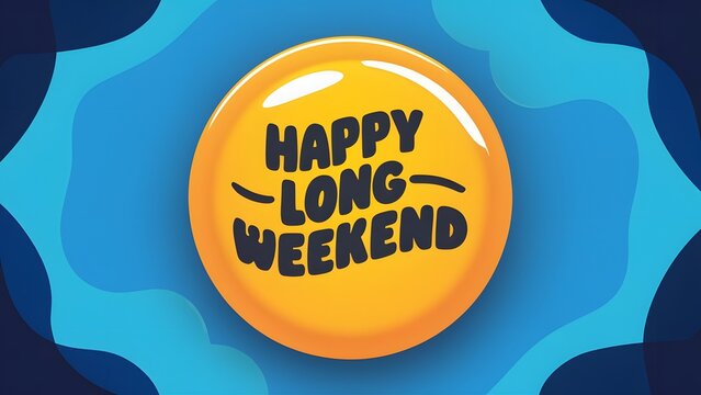 Happy Long Weekend Celebration Bright Yellow Balloon Blue Background