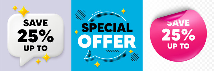Discount speech bubble. 3d sparkles chat, Paper sticker. Save up to 25 percent tag. Discount Sale offer price sign. Special offer symbol. Special offer bubble. Halftone dots pattern. Vector