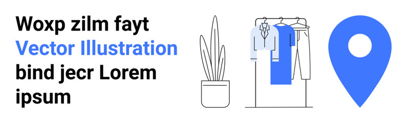Potted plant next to a clothing rack with hanging attire and large blue geolocation pin. Ideal for online retail, fashion store, apparel marketing, location services, e-commerce, modern design, user
