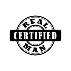 Fototapeta premium Real man certified funny quote t-shirt design with typography