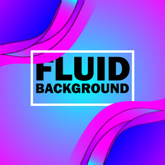 FLUID BACKGROUND