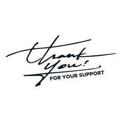 Thank You for your support. Handwritten thank you card. Vector Illustration . thank you Banner, Social Media, Postcard, Poster, Print, Sticker or Web Product, thans for your support, thank you card
