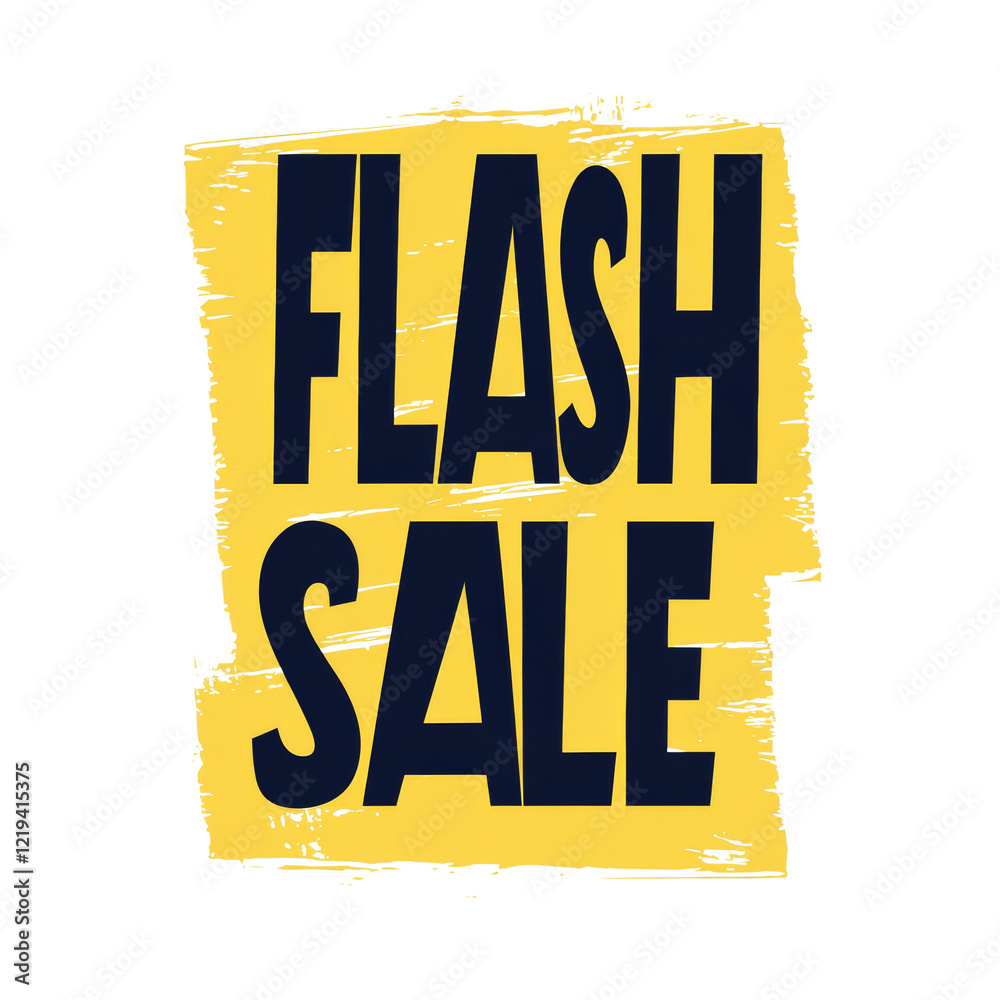 Poster a graphic announcing a flash sale with bold text on a textured yellow background.
