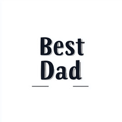 A minimalist design featuring the text BEST DAD in a clean, modern font, with a subtle underline or shadow effect, creating an elegant and simple look on a white background. Card. Copy space. Banner.