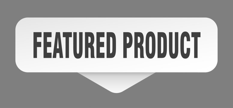 featured product sticker. featured product sign isolated on gray background