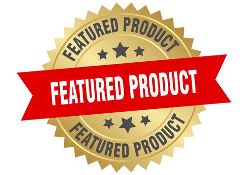 featured product. featured product round red and gold label isolated on transparent background