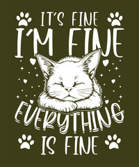 Emotional Cat Quote Design - 'Everything is Fine' Shirt for Cat Lovers