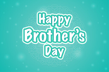 Happy Brother's Day