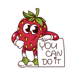 Groovy strawberry cartoon character and poster with You Can Do It quote. Funny retro strawberry with phrase of women movement. Feminism mascot, cartoon sticker of 70s 80s style vector illustration