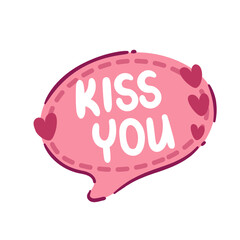 Cute cartoon pink speech bubble with hearts and Kiss you text. Funny romantic love and passion message in comic chat balloon. Valentines day mascot, cartoon bubble with quote vector illustration