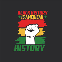 Black History T Shirt ,Black history month t shirt design,vector illustration design graphic Black history month,african freedom day t-shirt design,Black History Typography Design