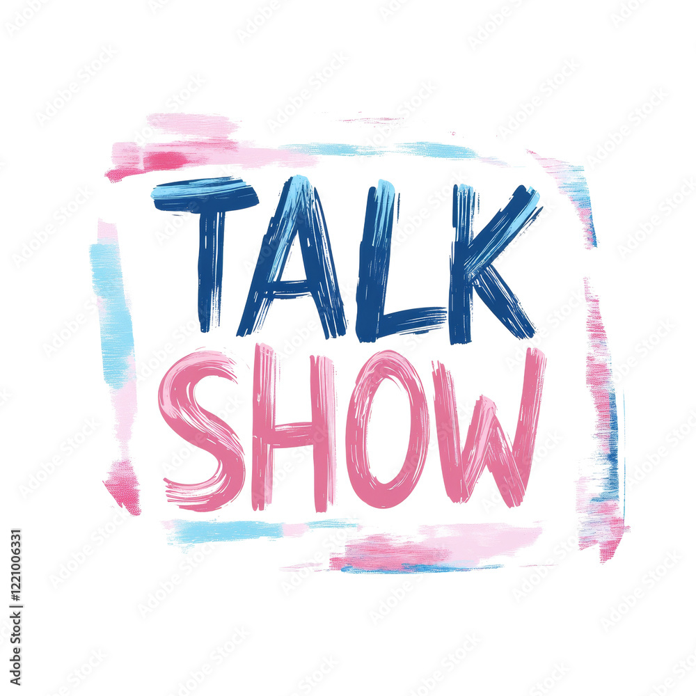 Poster a vibrant graphic design announces a talk show using bold painted lettering within a painted square 