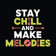 Obraz premium Modern Music Artwork with 'Stay Chill and Make Melodies' Quote