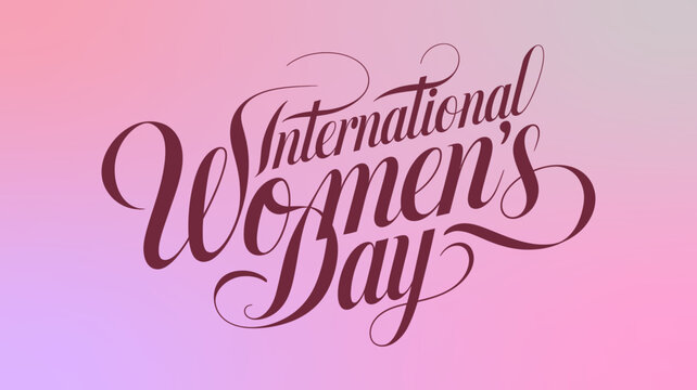 International Women’s Day calligraphy illustration, showcasing elegant typography and empowering visuals celebrating women’s strength and achievements.