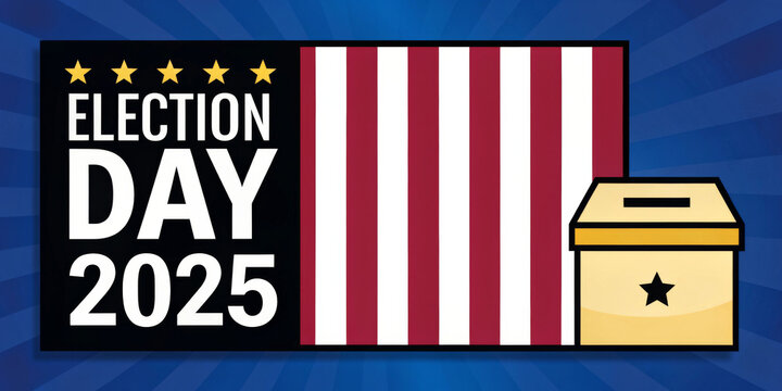 Election Day 2025 graphic with ballot box and striped background. America flag 4th of July Independence Day, USA Labour Day