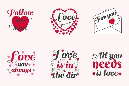 Fototapeta Valentine's day concept letterings set. Letterings have inscriptions Follow you heart, Lowe, For you, Lowe you always, Lowe is in the air, All you needs is love.