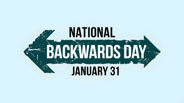 Backwards Day 31 January