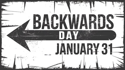 Backwards Day 31 January