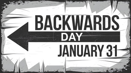 Backwards Day 31 January