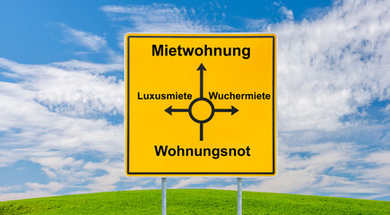 Auf einem Verkehrsschild ist die Richtung angezeigt von der Wohnungsnot zur Mietwohnung, mit...