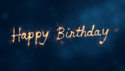Illustration of a sparkler spelling 'Happy Birthday' in the night.jpg