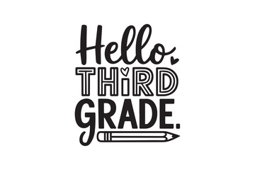 HELLO THIRD GRADE DESIGN vector