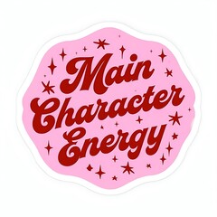Main Character Energy Retro Cursive Text Sticker