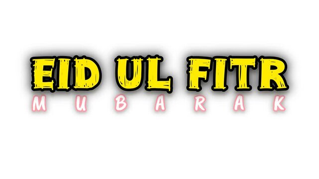 Eid UL fitr Mubarak animated text video on solid white background 