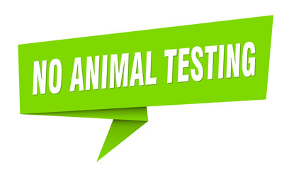 no animal testing banner. no animal testing speech bubble, label, sticker, sign template