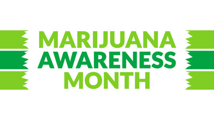 Marijuana Awareness Monthtext with side lines on a White background. Which is observed every year in February to celebrate Marijuana Awareness Month.