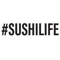 #SUSHILIFE