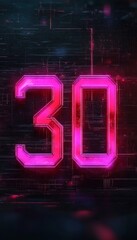 Glowing Neon Number 30 with Pink Neon Lights on Digital Background, Abstract Technology Concept