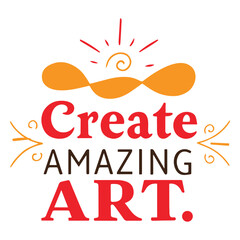 A  handwritten typography  of graphic T-shirt design text  Create amazing art