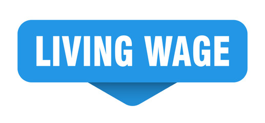 living wage sticker. living wage sign on transparent background