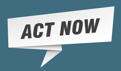 act now banner. act now speech bubble, label, sticker, sign template